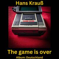 The game is over by Hans Krauß