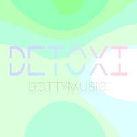 DOTTYmusic#45 - DETOXI by DAMIR.