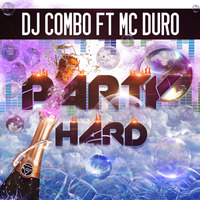 DJ Combo Feat. MC DURO - Party Hard (Extended Mix) Snippet by KHB Music