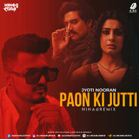 Paon Ki Jutti - NINAd REMIX by All Indian DJs Drive