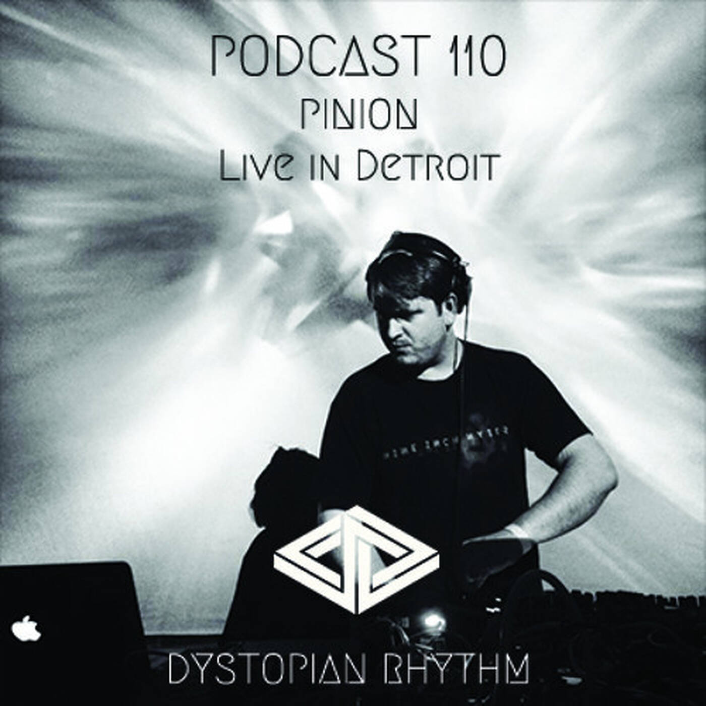Dystopian Rhythm Podcast 110 - Pinion (live In Detroit) episode artwork