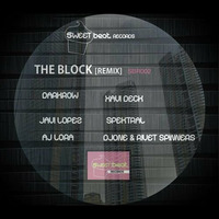 AJ Lora - The Block (Rivet Spinners & DJone Remix) [Sweet Beat Records] by Rivet Spinners