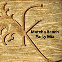 Kayu Café - Matcha Beach Party Mix by Gavboi