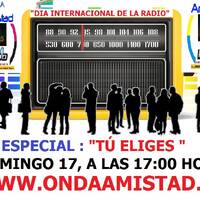 ONDAAMISTAD :233 -TU ELIGES-PROGRAMA 233 - 17.feb.2019 by ONDAAMISTAD