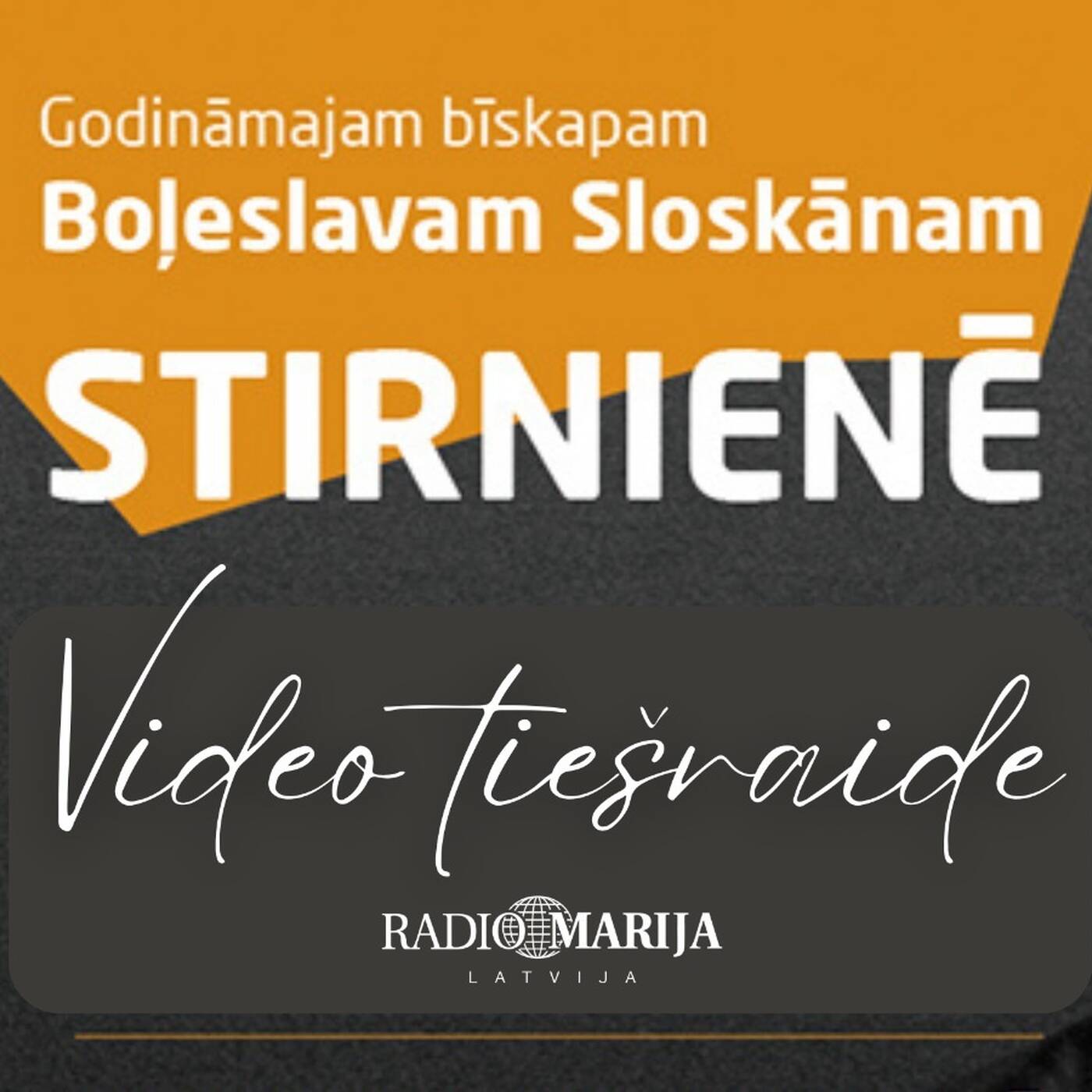 Sv. Mise | Godināmajam bīskapam Boļeslavam Sloskānam 130 | Stirnienes sv. Laurencija baznīca | 26.08.2023 episode artwork