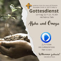 Alpha und Omega, Predigt mit Fabrice Telle 2025_11_02 by tiddische.church