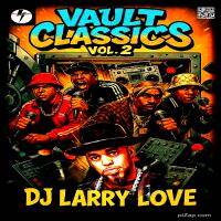 Vault Classics Vol.2 DJ Larry Love by KTV RADIO