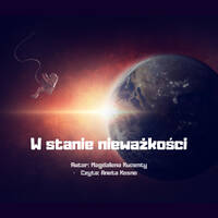 W stanie nieważkości - Magdalena Kucenty by Posłuchaj tej historii