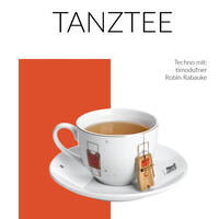 Tanztee #31 - Robin Rabauke &amp; Timodufner by Radio Irreversible