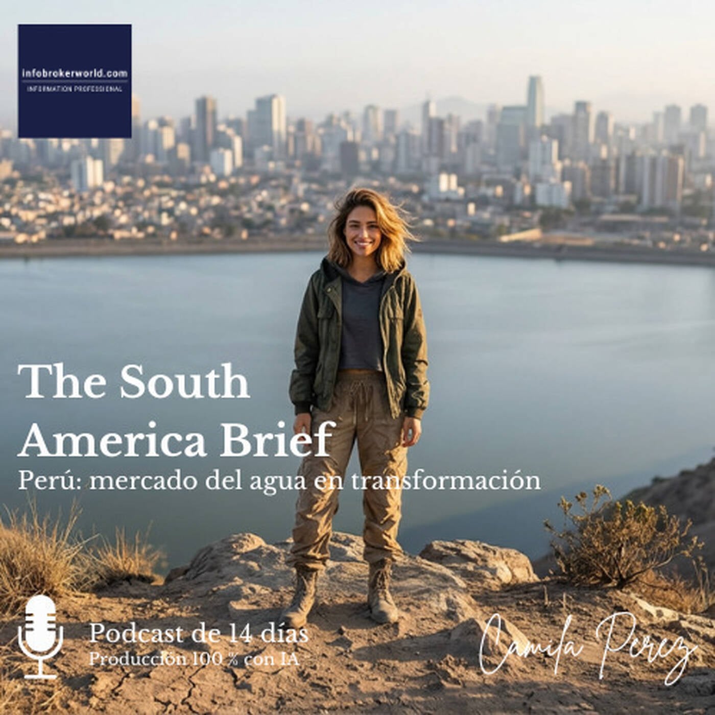 Perú: mercado del agua en transformación - The South America Brief 2026#12 episode artwork