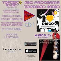 280 Programa Topdisco Radio - Music Play I Love Disco The Collection Vol4 cd 1 - Funkytown - 90Mania 13.03.2019 by Topdisco Radio