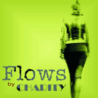 Charity - Flows (snippet) by Charity