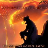 ARN - Unforgettable Naruto - The Nine Tails Ultimate Bootup 2016 by ARN - OFFICIAL
