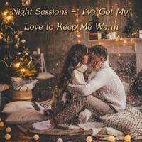 Night Sessions - I've Got My Love to Keep Me Warm by Chef Bruce's Jazz Kitchen