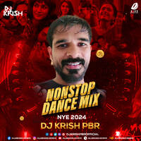 Nonstop Dance Mix (NYE 2024) - DJ Krish PBR by All Indian DJs Drive