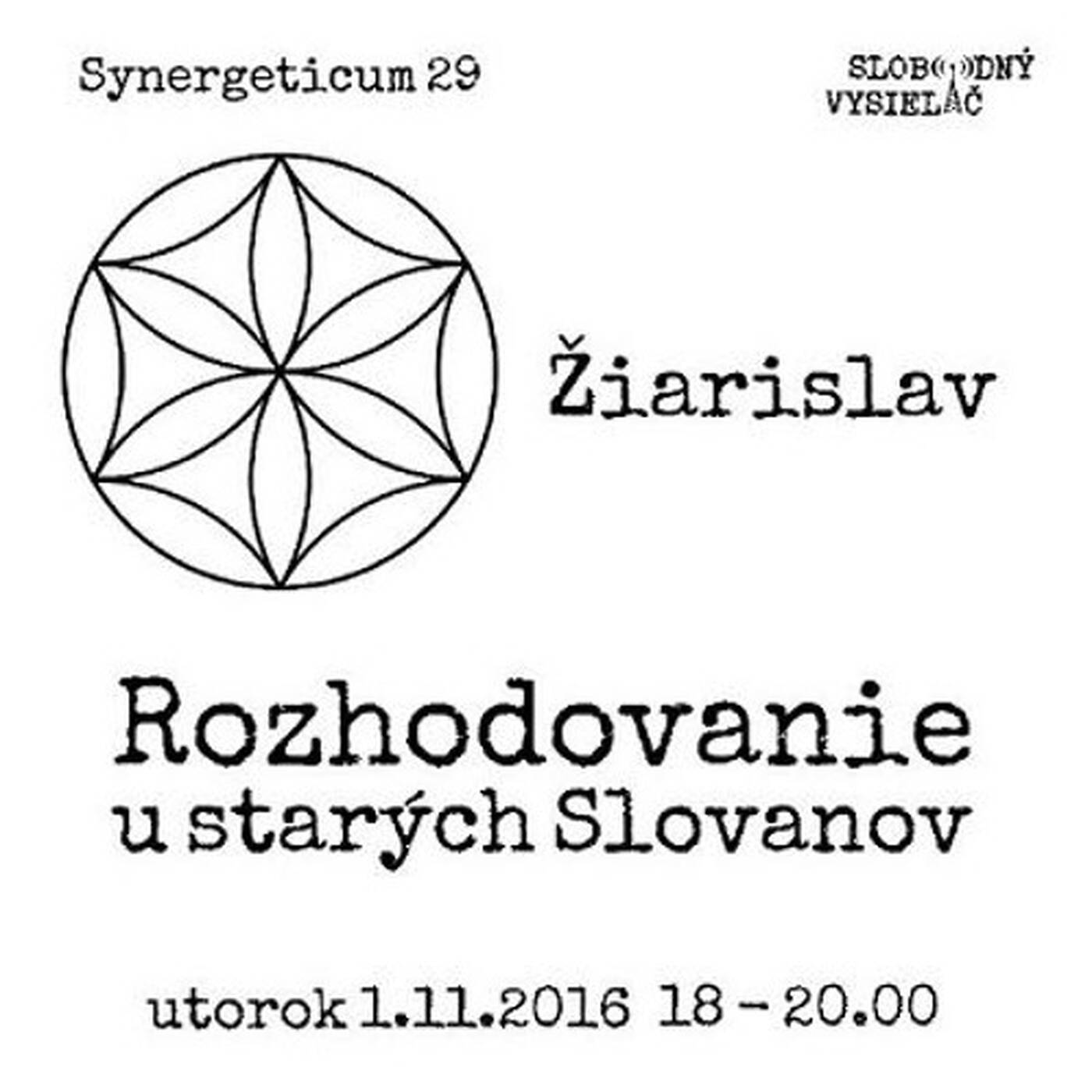 Synergeticum 29 - 2016-11-01 ako žili starí Slovania, kto u nich rozhodoval a vládol... episode artwork