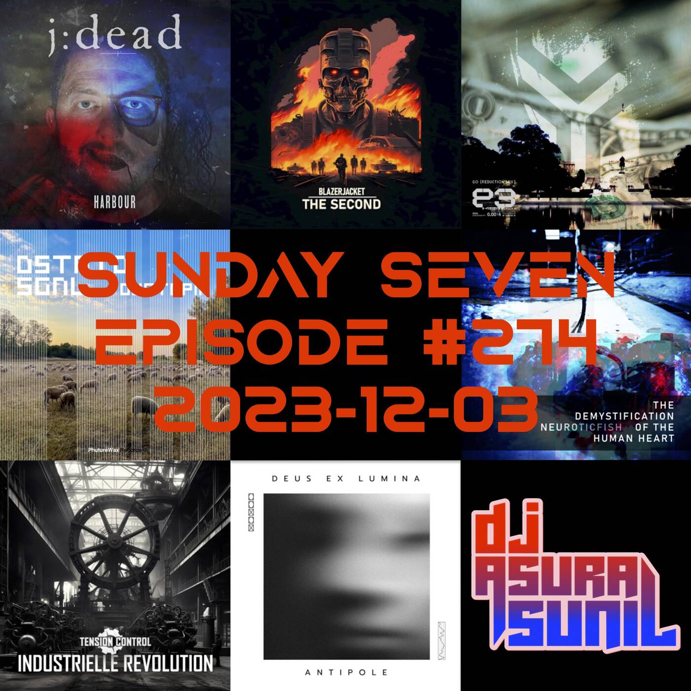 DJ AsuraSunil's Sunday Seven Mixshow #274 - 20231203 episode artwork