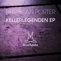Sebastian Porter - Kellerlegenden by Sebastian Porter
