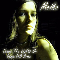 Meiko - Leave The Lights On [Dappa.DnB RMX] (2012) by Dappacutz