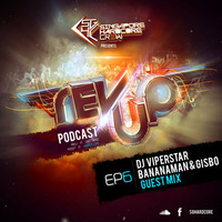SGHC Rev Up Podcast EP 06 - DJ ViperStar + Bananaman &amp; Gisbo Guest Mix by Singapore Hardcore Crew