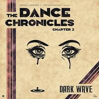 The Dance Chronicles Chapter 2 - Dark Wave by Kelpie Music