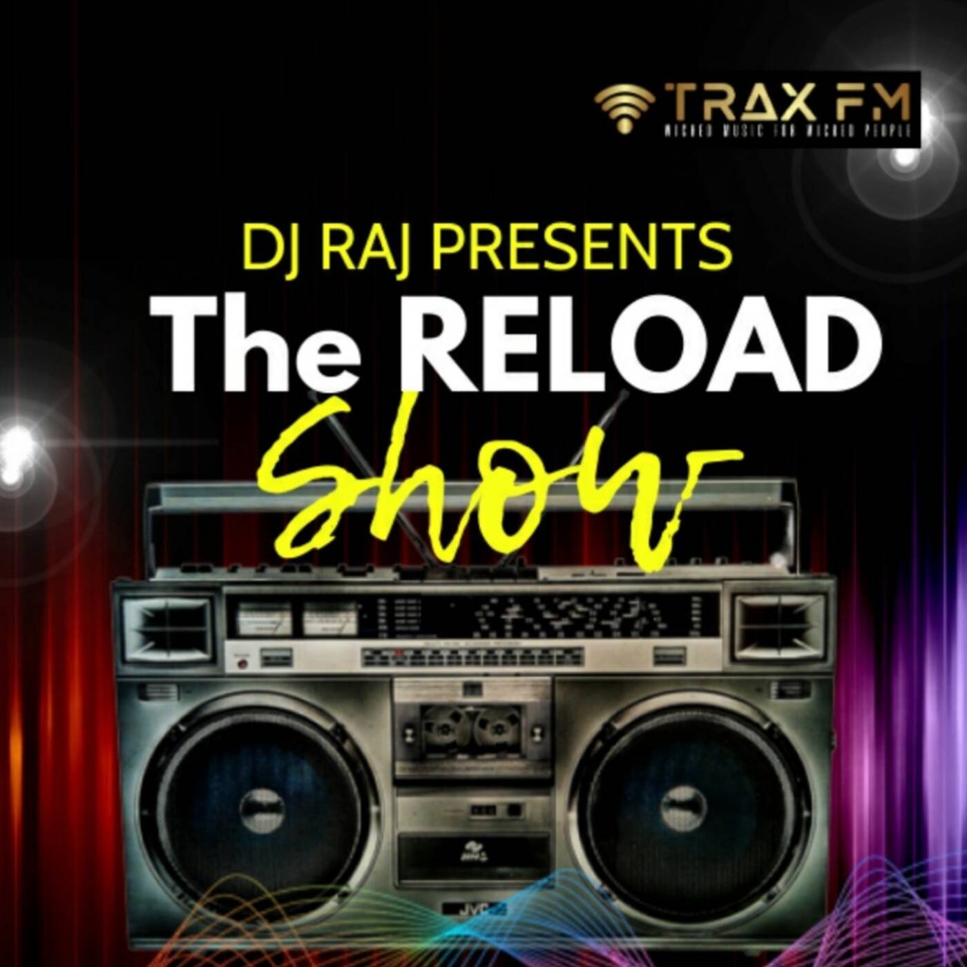 DJ Raj & The Reload Show Replay On www.traxfm.org - 2nd February 2022 episode artwork