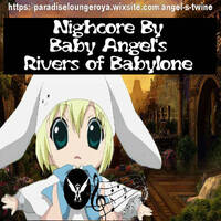 Rivers of babylone remix (Nightcore remix by angel's Twine) by DJ Angel's Twine (L'ange céleste de l'electro)