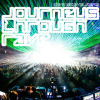 Journeys Through Rave: June 2015 by Dave Skywalker