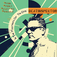 Beatinspector Mixing Away In The Foothpath of Tim Otis by Beatinspector