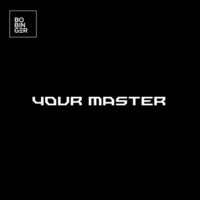 Your Master by Stephan Bobinger