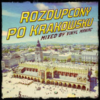 Rozdupcony po Krakowsku by vinyl maniac by Szuflandia Tunez!