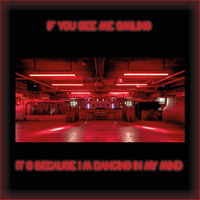 If You See Me Smiling It's Because I'm Dancing In My Mind by SvoLanski