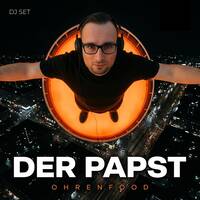 Der Papst – Industriegebiet #6h Live DJ Set (2026 Remastered Version) by OHRENFOOD® - hör dich satt!