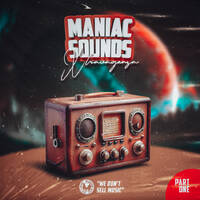 Maniac Sounds Xtravaganza - Session One by Melomaniac Music