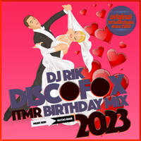 Dj Rik - ITMR Birthday Mix 2023 Discofox by Dj Rik