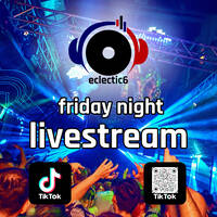 eclectic6 TikTok Live 29-11-2024 by DJeclectic6