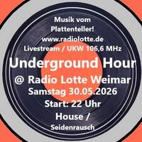 Underground Hour 2026-05-30 Radio Lotte Weimar #43 by Underground Hour