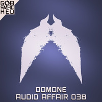 Audio Affair Broadcast 038 - DOMONE by Diarmaid O Meara // DOM1