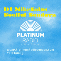 DJ MikeSolus presents SoulfulSundayz LIVE @ PlatinumRadioLondon.com 20.12.15 by SolusMusic