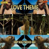 LOVE THEME (SPLITVILLA) DJ REMES MIX by MumbaiRemix India™