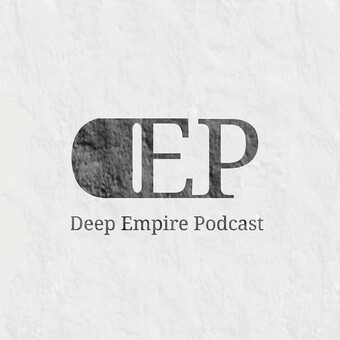 Deep Empire Podcast