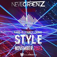 Nevil Greenz presents Hard Is Your Fvcking Style | NOVEMBER 2021 by Nevil Greenz