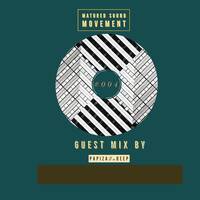 Matured Sounds Movent Guest Mix #004 By PapizaDaDeep by MaturedSounds