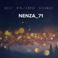 DEEPER MID-TEMPO SOUNDS [BY NENZA_71] by DJ NENZA 71