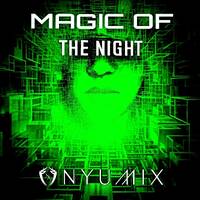Nyumix - Magic Of The Night by Nyumix
