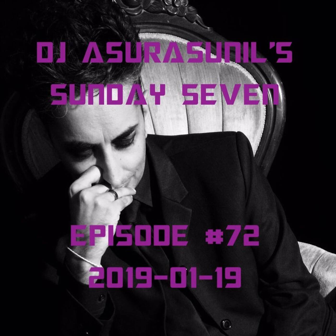 DJ AsuraSunil's Sunday Seven Mixshow #72 - 20200119 episode artwork