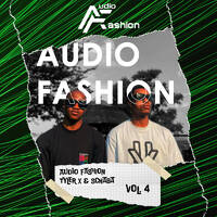 Audio Fashion Vol.4(Side B) Mixed By TylerX by Audio Fashion