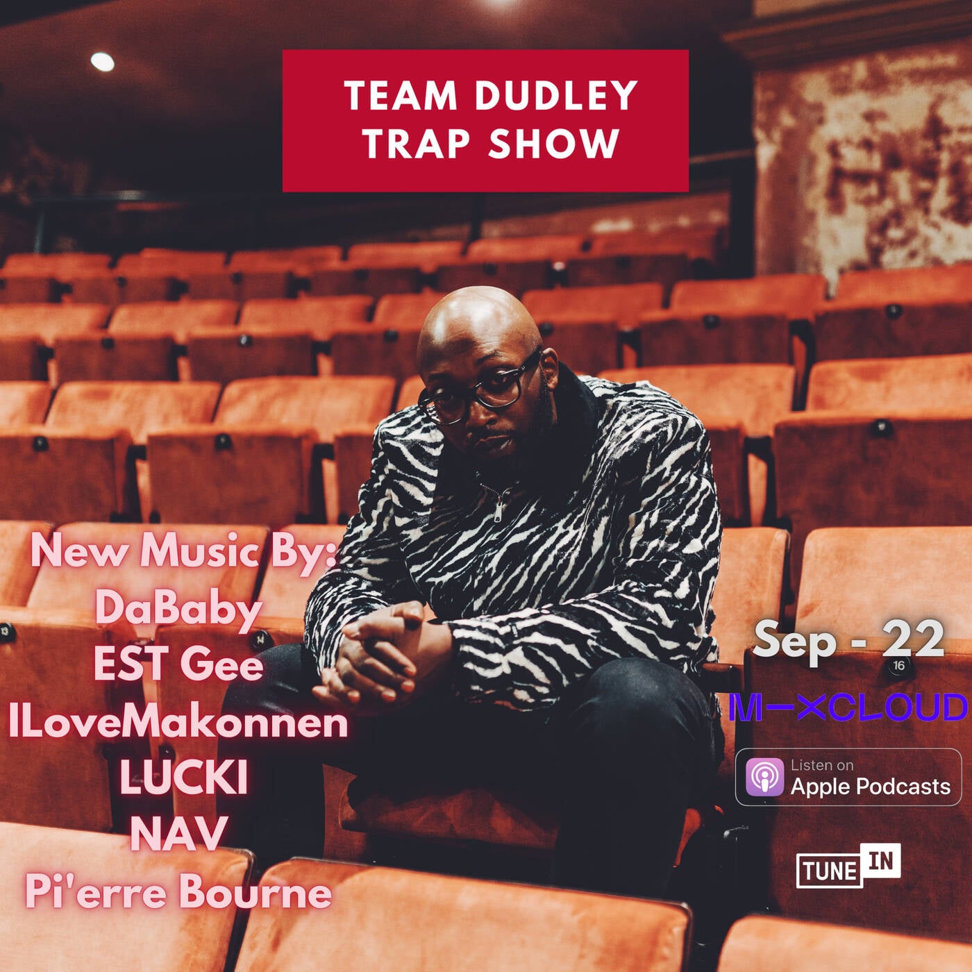 Team Dudley Trap Show - Sep 2022 - DaBaby, EST Gee, ILoveMakonnen, LUCKI, NAV, Pi'erre Bourne episode artwork