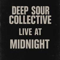 deep sour collective live set by Deep Sour Collective
