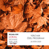  Bir Baba Indie Lokal #76: Yerli Mix Özel (26.10.2020 @Açık Radyo) by Bir Baba Indie
